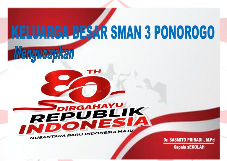SMUN 3 Ponorogo Mengucapkan Dirgahayu Republik Indonesia ke 80 Tahun