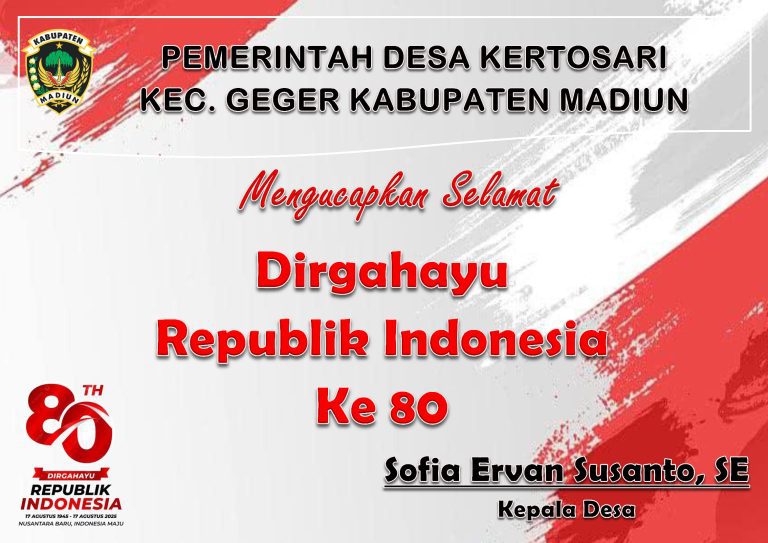 Kepala desa beserta staff Desa Kertosari, Kecamatan Geger, Kabupaten Madiun Mengucapkan Dirgahayu Republik Indonesia ke 80 tahun